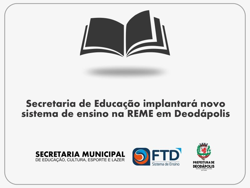 Secretaria de Educação implantará novo sistema de ensino na REME em Deodápolis