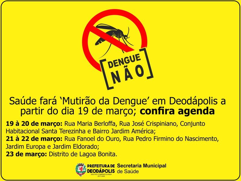 Saúde fará ‘Mutirão da Dengue’ em Deodápolis a partir do dia 19 de março; confira agenda