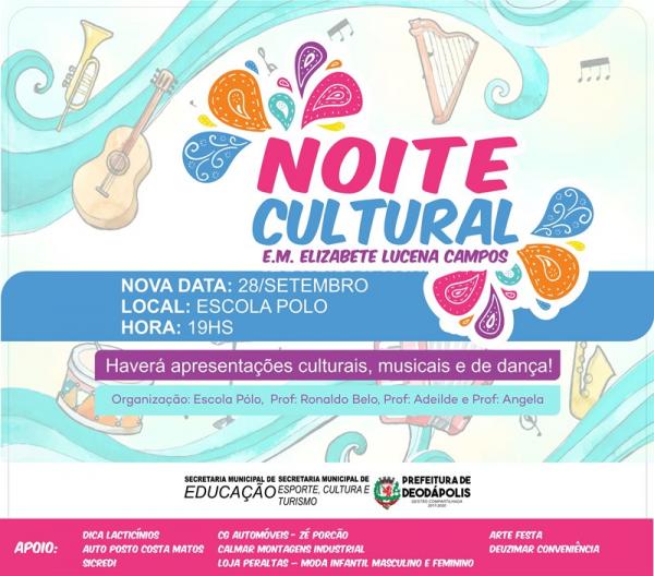Cultura e Educação: Hoje a noite Escola Polo realiza a 3ª Noite Cultural em Deodápolis 