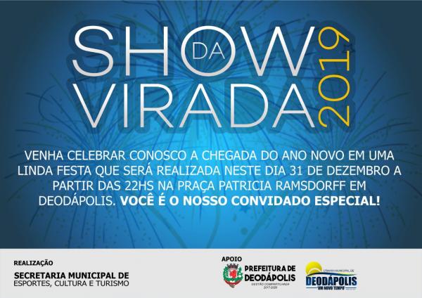 Tradicional ‘Show da Virada 2019’ em Deodápolis contará com pratas da casa e DJ 