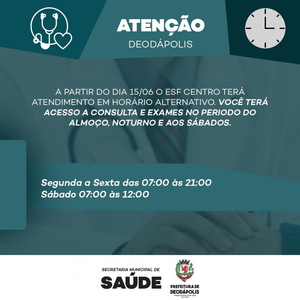 Em Deodápolis Secretaria de Saúde anuncia ampliação dos horários de atendimento ESF Centro a partir do dia 15/06