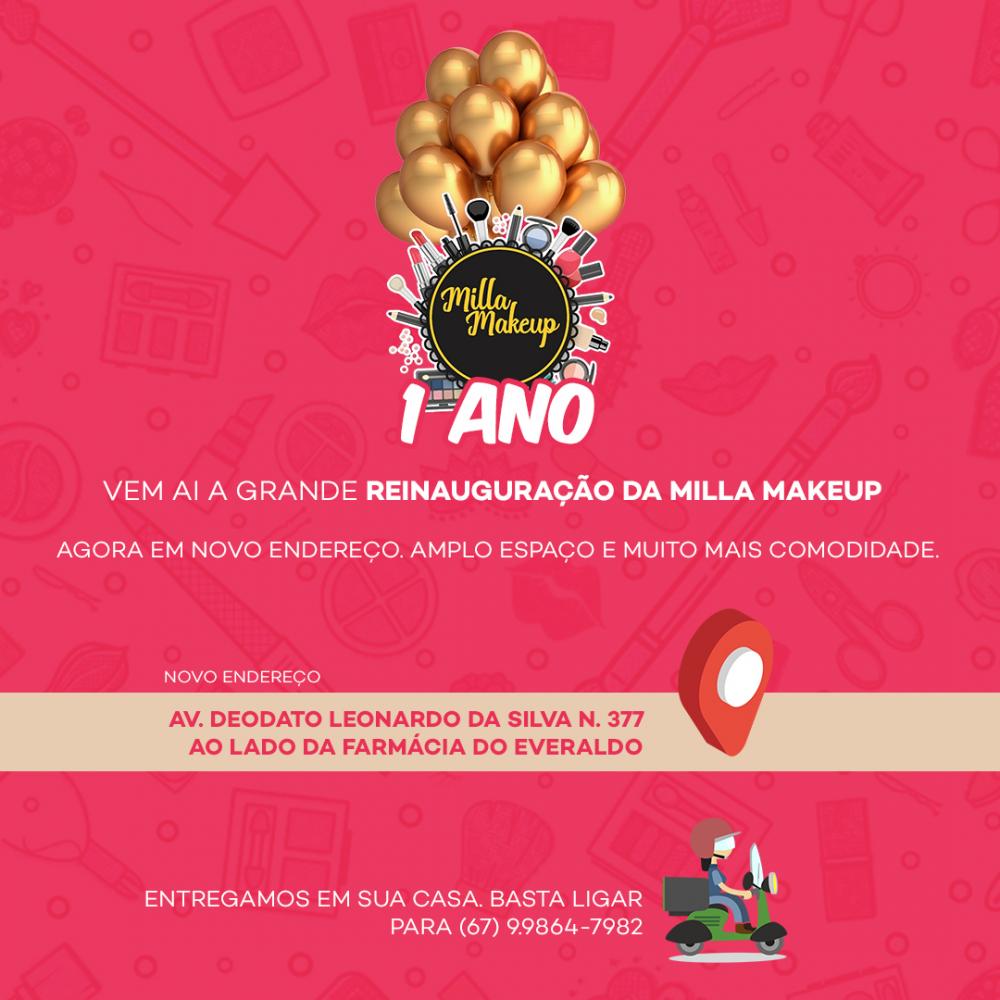 Nesta segunda (27) haverá a reinauguração da Milla Makeup em novo endereço