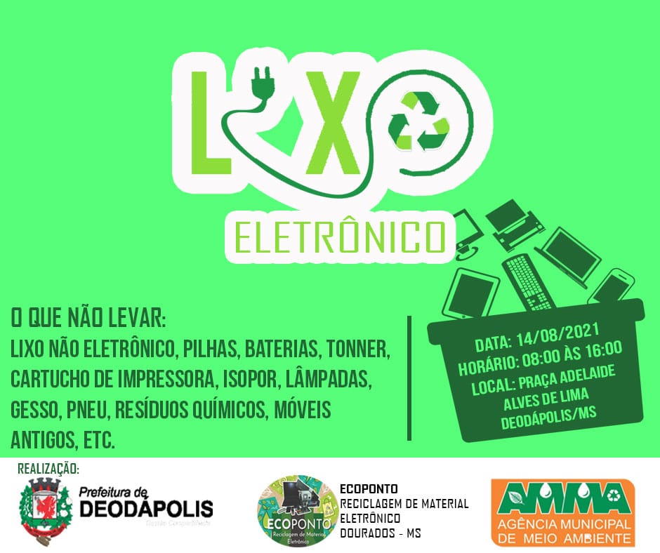 Agência Municipal de Meio Ambiente de Deodápolis realizará coleta de lixo eletrônico no dia 14 de agosto 