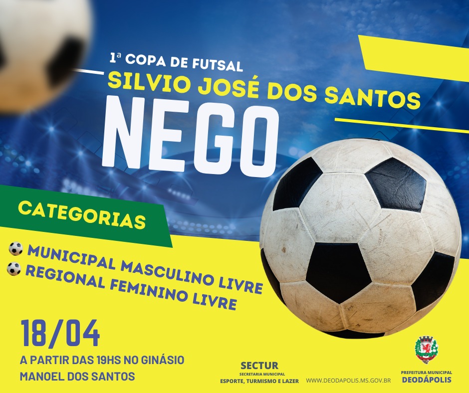 Em abril, Deodápolis será palco da 1ª Copa de Futsal Silvio José dos Santos ‘Nego’