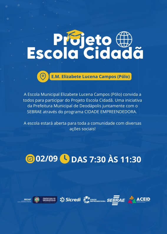 Escola Municipal Elizabete Lucena Campos convida para o Projeto Escola Cidadã em parceria com o SEBRAE