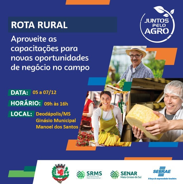 Deodápolis receberá o evento 'Rota Rural' do Sebrae de 05 à 07/12 para impulsionar o agronegócio local