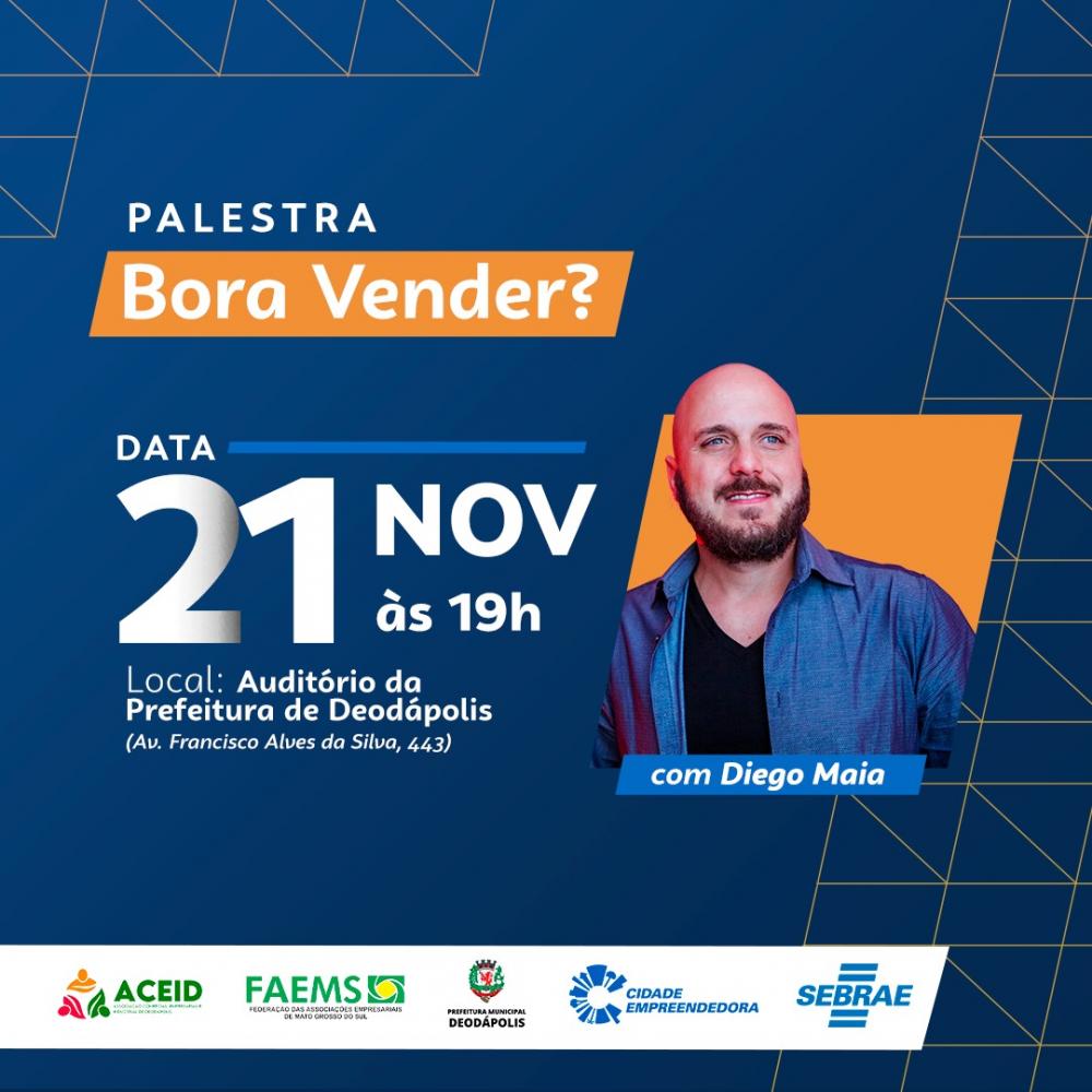 Deodápolis recebe renomado comunicador e escritor Diego Maia em palestra imperdível sobre vendas