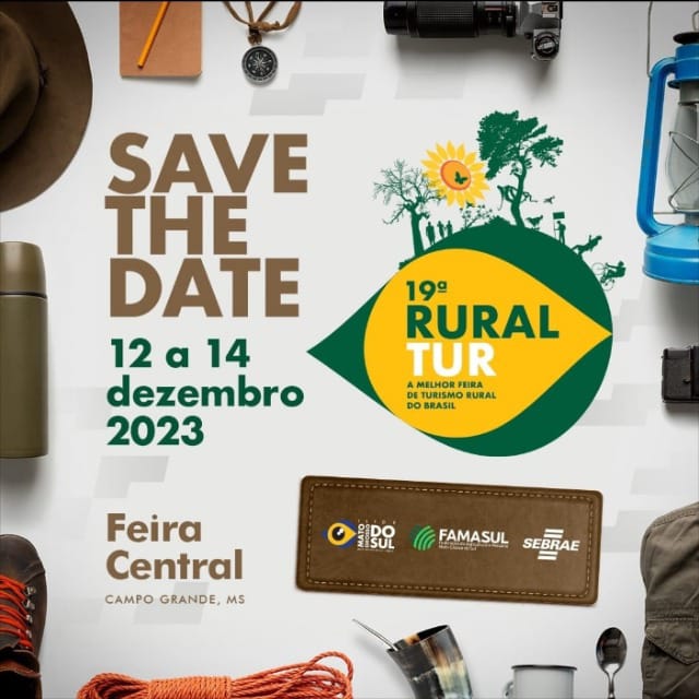 Atenção Deodápolis, participe da 19ª edição do RuralTur 2023 em Campo Grande: A Melhor Feira de Turismo Rural do Brasil