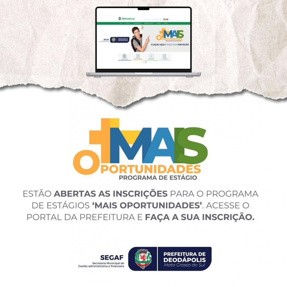 Programa de Estágios 'Mais Oportunidades' abre inscrições em Deodápolis