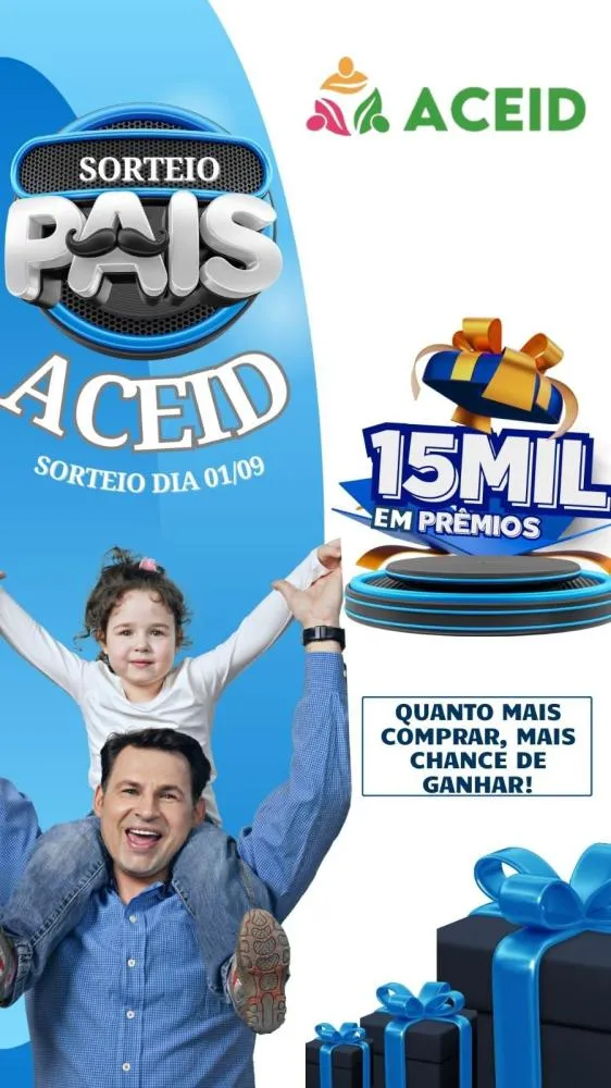 Participe do sorteio especial de Dia dos Pais, show ao vivo e bingo da ACEID no dia 01/09 em Deodápolis