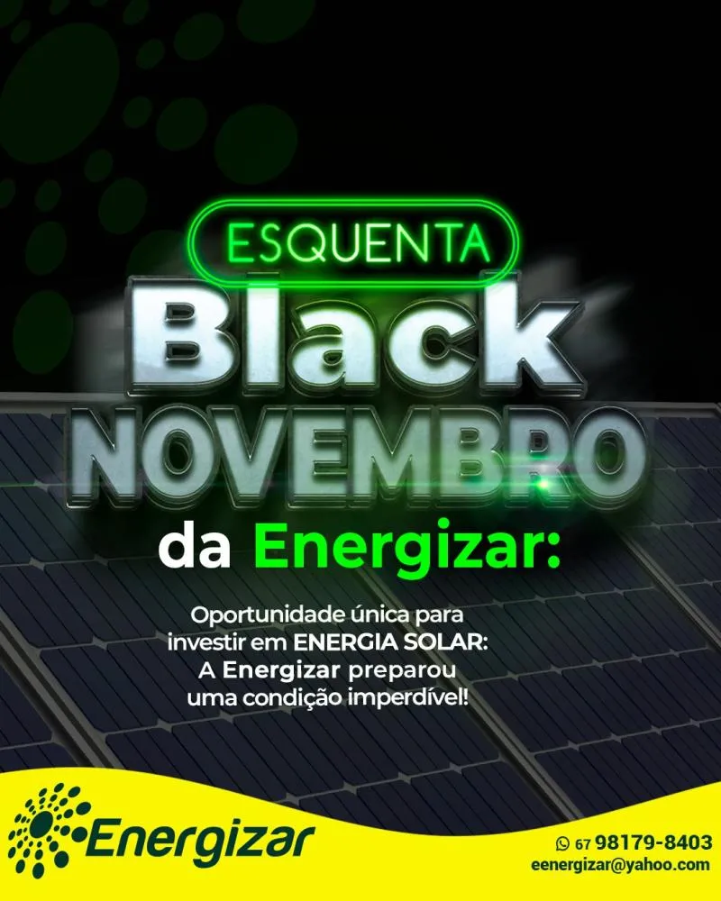 Energizar lança campanha “Esquenta Black Novembro” com promoções e prêmios para aquisição de kits de energia solar