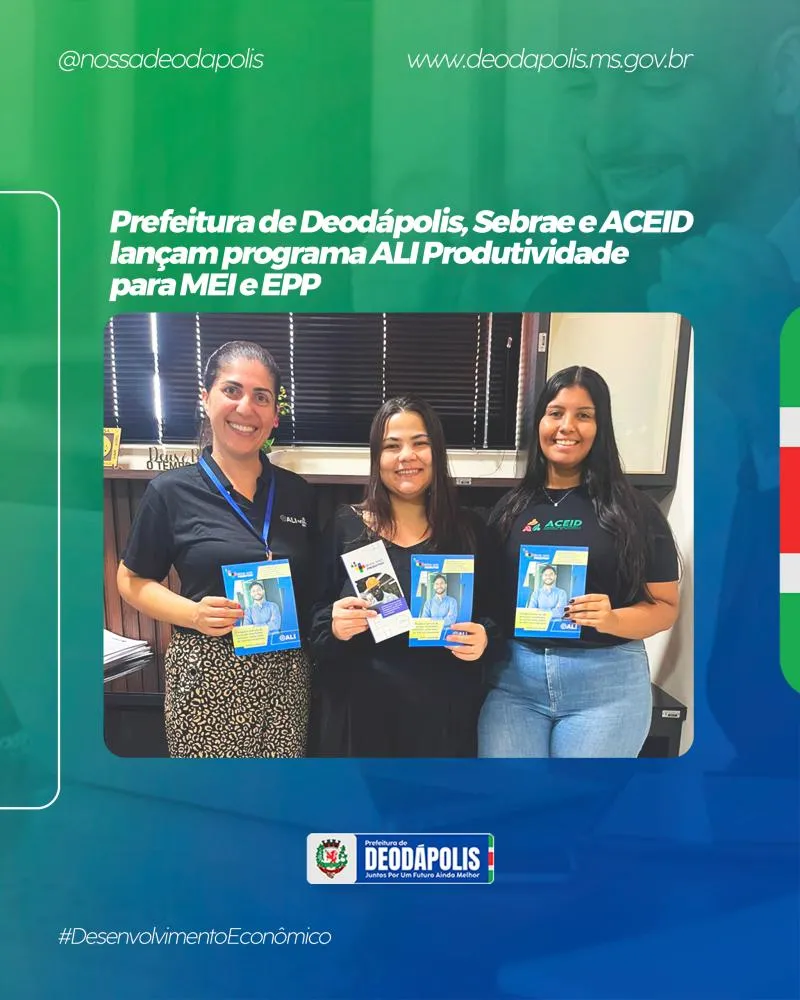 Programa ALI Produtividade será lançado em Deodápolis com acesso 100% gratuito para empresários