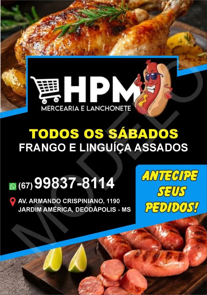 Agora tem! HPM Mercearia começa a vender frango e linguiça assada aos sábados em Deodápolis