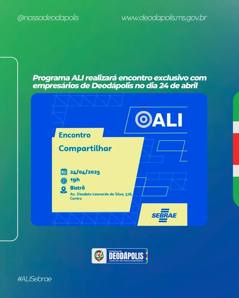 Programa ALI realizará encontro exclusivo com empresários de Deodápolis no dia 24 de abril
