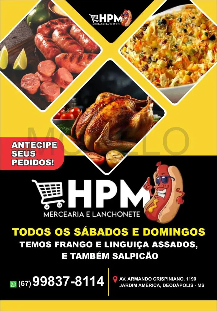 HPM Mercearia e Lanchonete oferece frango assado, linguiça e salpicão aos sábados e domingos em Deodápolis