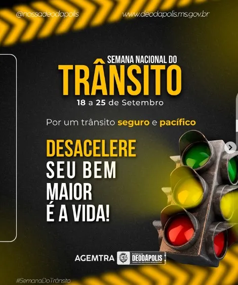 “Desacelere, seu bem maior é a vida”: Deodápolis promove ações na Semana Nacional do Trânsito