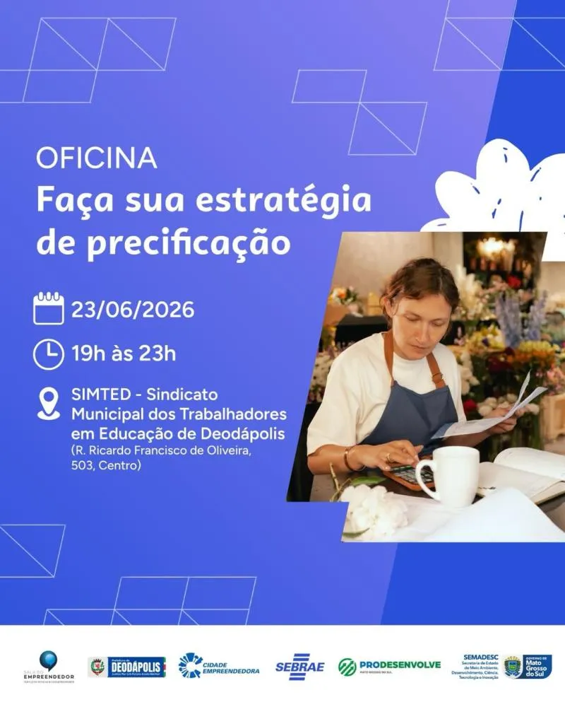 Oficina gratuita em Deodápolis vai orientar empreendedores sobre formação de preços