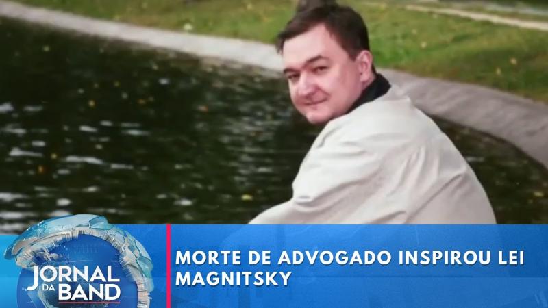 Morte de advogado inspirou Lei Magnitsky | Jornal da Band